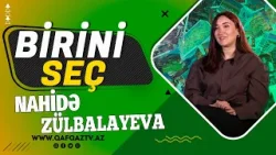 “Ailə karyeradan önəmlidir” — İnformatika müəllimi Nahidə Zülbalayeva | Birini seç