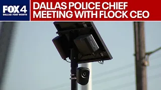 Dallas Police Chief to meet with Flock CEO
