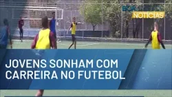 Jovens sonham com carreira profissional no futebol | BOA VONTADE NOTÍCIAS