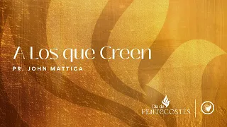 A los que creen