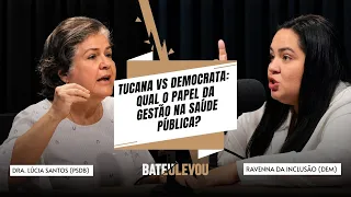 TUCANA X DEMOCRATA: QUAL O PAPEL DA GESTÃO NA SAÚDE PÚBLICA? | BATEU, LEVOU EP.11