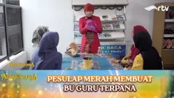 PESULAP MERAH BUAT BU GURU TERPANA | ABRAKADABRA RTV