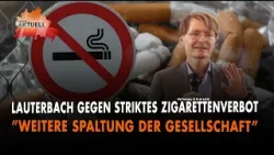 Lauterbach gegen striktes Zigarettenverbot