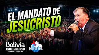 The Mandate of Jesus Christ | Eighth Service | South American Congress | Bethel