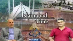 ISLAMABAD TIME 06-05-2024 MEHRAN TV