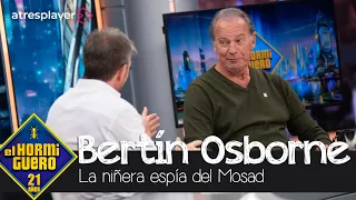 La espía del Mosad que fue niñera de Bertín Osborne - El Hormiguero