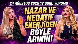 Cleanse Yourself of the Evil Eye and Negative Energy! Time of Nilüfer August 24, 2026