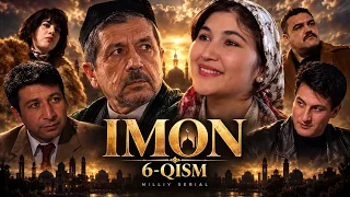 Imon 6-qism (Milliy serial) || Имон 6-қисм (Миллий сериал)