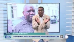 #BalançoGeral: "Tumultos" na Renamo intnsificam com a volta de António Muchanga