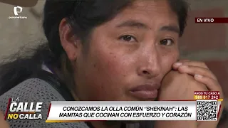 "La Calle no Calla" arrived in Jicamarca to share with the "Shekinah" communal kitchen