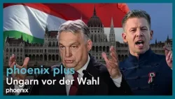 phoenix plus: Ungarn vor der Wahl | 02.04.2026 phoenix plus: Ungarn vor der Wahl | 02.04.2026