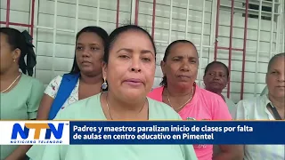 Parents and teachers halt start of classes due to lack of classrooms at Pimentel educational center
