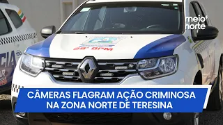 Security Cameras Capture Robbery Suspects in North Zone of Teresina | Meio Norte
