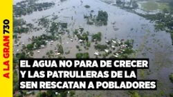 Maximum Alert! River levels continue to rise and 500 families have already been evacuated