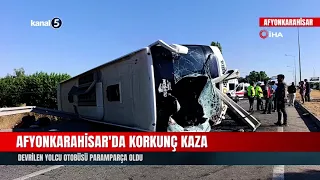 Horrific Accident in Afyonkarahisar! Passenger Bus Overturns and Is Shredded