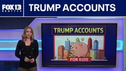 Trump Accounts: What are they, do you need one? | FOX 13 Seattle