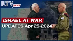Israel Daily News – War Day 202 April 25, 2024