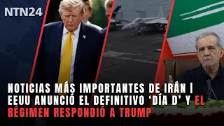 Top Iran News | US announces definitive ‘D-Day’ and the regime responds to Trump