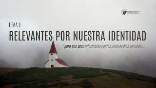 Relevantes por nuestra identidad