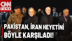 İran Heyeti Pakistan'a İndi! İran Heyeti Pakistan'da Böyle Karşılandı...