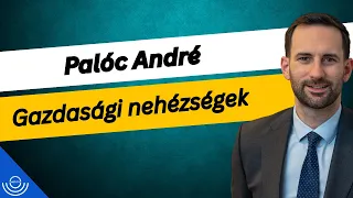 Pirkadat: Palóc André - Gazdasági nehézségek