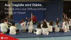Aus Tragödie wird Stärke: Wie die Frederik und Luca-Stiftung Kinder vor Gewalt schützt