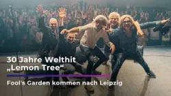 30 Jahre „Lemon Tree“ – Fool's Garden kommen nach Leipzig I Sachsen Fernsehen