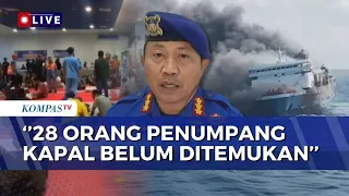 [FULL] East Java Water Police Reveal 28 Passengers of KMP Mutiara Sentosa 2 Still Missing