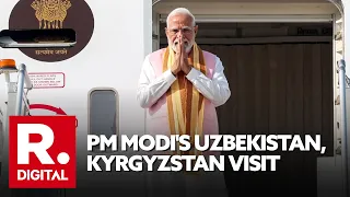 'Deepen Civilisational Connect': PM Modi Embarks On Four-Day Visit To Uzbekistan, Kyrgyzstan
