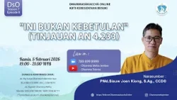 Ini Bukan Kebetulan (Tinjauan AN 4.233) || PMd.Siauw Joen Kiong, S.Ag., CCD®️