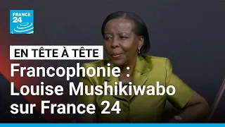 Élection à la tête de l'Organisation de la francophonie : "Je suis sereine", dit Louise Mushikiwabo