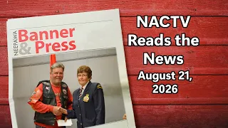 NACTV Reads The News - August 21, 2026