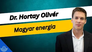 Pirkadat: Dr. Hortay Olivér - Magyar energia