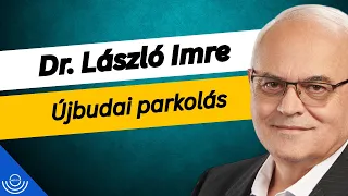 Pirkadat: Dr. László Imre - Újbudai parkolás