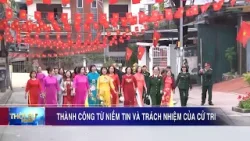 Thành công từ niềm tin và trách nhiệm của cử tri