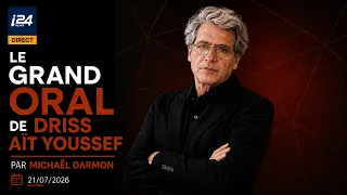 The Grand Oral with Driss Ait Youssef by Michaël Darmon | 07/21/2026