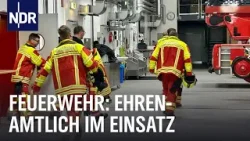 Brände bis Hochwasser: Die Freiwillige Feuerwehr Lüneburg | Die Nordreportage | NDR Doku