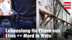 Lebenslang für Eltern von Elias ++ Mord in Wels