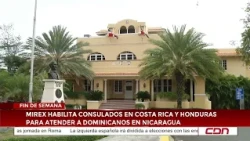 Mirex enables consulates in Costa Rica and Honduras to assist Dominicans in Nicaragua