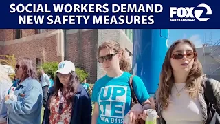 Social workers demand new safety measures | KTVU