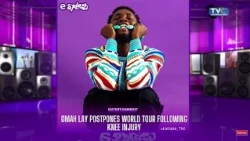 Singer Omah Lay Postpones World Tour Following Knee Injury
