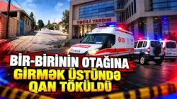 Şəmkirdə əkiz qardaşlar arasında mübahisə: Bir otaq üstündə qan töküldü | APA TV