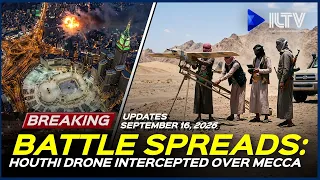 Israel Daily News - September 16, 2026 | Houthi Drone Intercepted Over Mecca