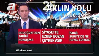 AK Parti Kritik Eşikleri Nasıl Aştı? - Aklın Yolu - 14.08.2026 | A Haber