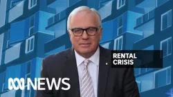 How did the rental crisis in Australia start? | ABC News