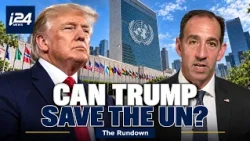 Can Trump save the United Nations? US UN Ambassador reveals reform plan to i24NEWS