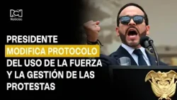 President De la Espriella modifies protocol for use of force and protest management