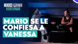 "Yo lo he dado todo" Mario habla con Vanessa | Señal Fanáticos