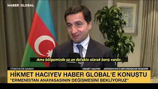 Hikmet Hacıyev Haber Global'e Konuştu: 1915 Olayları Tasarısıyla İlgili İsrail'i Net Şekilde Uyardık