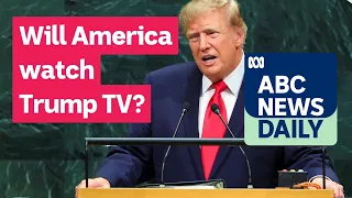 Will America watch Trump TV | ABC News Daily podcast